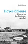 Hoyerschleuse - Daniel Ihonor - 9783967170733