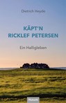 Käpt'n Ricklef Petersen - Dietrich Heyde - 9783967171587