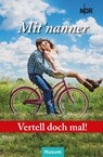 Vertell doch mal: Mit'nanner - Rundfunk Norddeutscher - 9783967171808