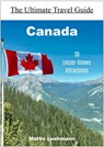 Canada - 30 Lesser-Known Attractions - Mattis Lühmann - 9783967244045