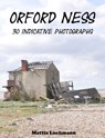 Orford Ness - 30 indicative photographs - Mattis Lühmann - 9783967248616