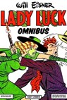 Lady Luck Omnibus - Will Eisner ; Chuck Mazoujian ; Klaus Nordling ; Dick French ; Nick Cardy ; Fred Schwab ; August Nemo ; Quality Comics - 9783967249682