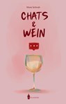 Chats und Wein - Mona Schwab - 9783967330625