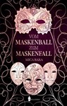 Vom Maskenball zum Maskenfall - Mica Bara - 9783967331301