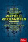 Virtuell verhandeln - Jutta Portner - 9783967391640