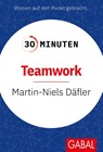 30 Minuten Teamwork - Martin-Niels Däfler - 9783967392609
