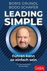 Leading Simple - Boris Grundl ; Bodo Schäfer - 9783967401158