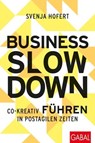 Business Slowdown - Svenja Hofert - 9783967401561