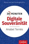 30 Minuten Digitale Souveränität - Anabel Ternès - 9783967401882