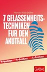 7 Gelassenheits-Techniken für den Akutfall - Martin-Niels Däfler - 9783967404609