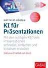 KI für Präsentationen - Matthias Garten - 9783967404852