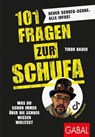 101 Fragen zur SCHUFA - Tibor Bauer - 9783967405552