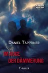Im Auge der Dämmerung - Daniel Tappeiner - 9783967411645