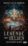 Legende eines Helden - Manuel Otto Bendrin - 9783967412154
