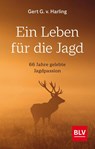 Ein Leben für die Jagd - Gert G. v. Harling - 9783967470550