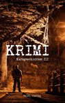 Krimi Kurzgeschichten III -  - 9783967530049