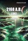 2168 A.D. - Loki - - Harald Kaup - 9783967532531