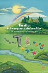 Tassilo Schwangerschaftskonflikt - Garbiel Schmidt - 9783967532630