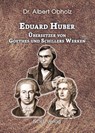 Eduard Huber - Albert Obholz - 9783967532708
