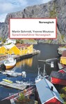 Sprachreiseführer Norwegisch - Martin Schmidt ; Yvonne Moutoux - 9783967692921