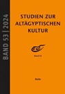 Studien zur Altägyptischen Kultur Band 53 - Jochem Kahl ; Nicole Kloth - 9783967694543