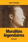 Moralites legendaires - LAFORGUE,  Jules - 9783967870121