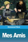 Mes Amis - Emmanuel Bove - 9783967873238