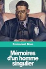 Memoires d'un homme singulier - Emmanuel Bove - 9783967873313