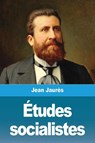 Etudes socialistes - Jean Jaures - 9783967879513