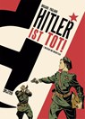 Hitler ist tot. Band 1 - Jean-Christophe Brisard - 9783967923032