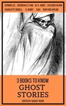 3 books to know Ghost Stories - Charlotte Riddell ; Vernon Lee ; Sheridan Le Fanu ; Saki (H.H. Munro) ; M. R. James ; Rudyard Kipling ; Lafcadio Hearn ; August Nemo - 9783967990324