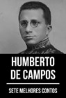7 melhores contos de Humberto de Campos - Humberto de Campos ; August Nemo - 9783967991970