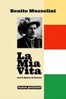 La Mia Vita - Benito Mussolini - 9783967992472