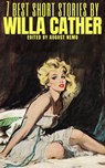7 Best Short Stories by Willa Cather - Willa Cather ; August Nemo - 9783967993981