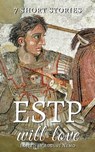 7 short stories that ESTP will love - Marcus Aurelius ; O. Henry ; Oscar Wilde ; Sherwood Anderson ; Frederick Douglass ; Anton Chekhov ; Katherine Mansfield ; August Nemo - 9783967996319