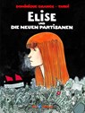 Elise und die neuen Partisanen - Dominique Grange ; Tardi - 9783968042411