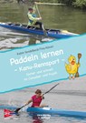 Paddeln lernen - Kanu-Rennsport - Katrin Sendelbeck ; Tina Kövari - 9783968060293