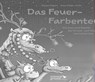 Das Feuer-Farbenteuer - Svea Möller-Sirek - 9783968140179