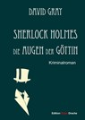 Sherlock Holmes 03. Die Augen der Göttin - David Gray - 9783968150031