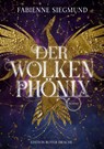 Der Wolkenphönix - Fabienne Siegmund - 9783968150239