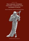 Das große Sterben: Von Pest, Cholera und anderen Plagen - Jörg Peter Vögele - 9783968150994