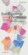 Intelligenz & Phantasie - Thomas Raab - 9783968240367