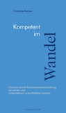 Kompetent im Wandel - Christine Karner - 9783968240497