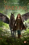Waidling (Band 2): Stadt der Geheimnisse - Liz Flanagan - 9783968260228