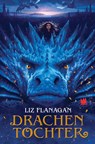 Drachentochter - Liz Flanagan - 9783968265001