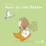 Marie - das stille Mädchen - Peter Carnavas - 9783968430010