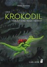 Das Krokodil sucht eine neue Heimat - Yoeri Slegers - 9783968430157