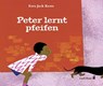 Peter lernt pfeifen - Ezra Jack Keats - 9783968430171
