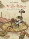 Die Königin der Frösche - Davide Calì - 9783968430331