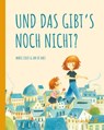 Und das gibt's noch nicht? - Marie Colot - 9783968430485